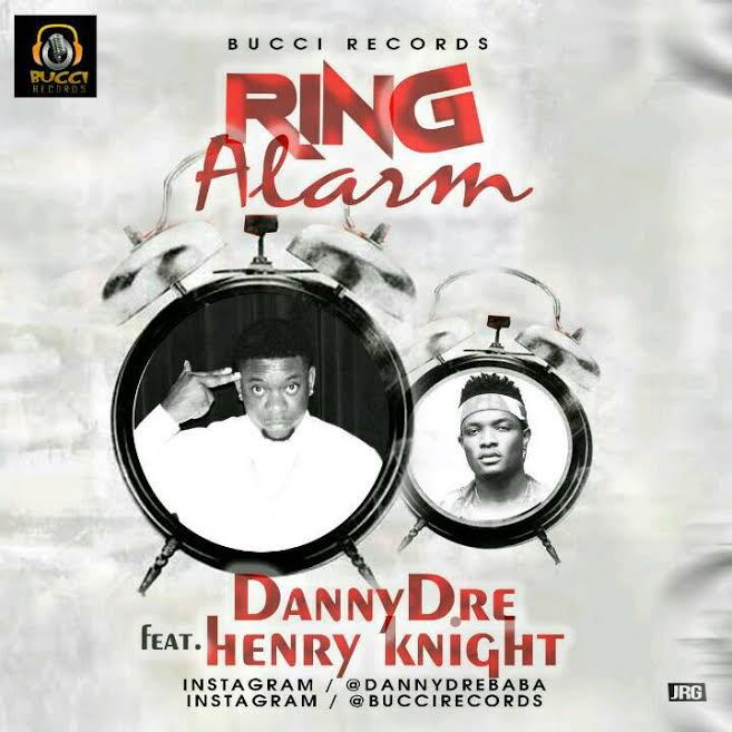 Ring Alarm - Danny Dre Ft Henry Knight
