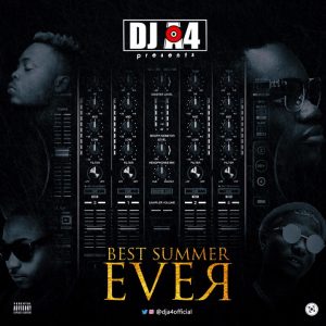 Best Summer Ever Mixtape - Dj A4