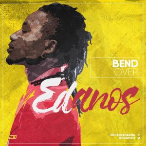 Bend Over - Edanos
