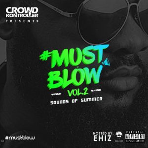 MustBlow Vol 2 - DJ Crowd Kontroller @CrowdKontroller