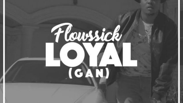 Loyal-Flowssick