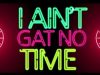 I-Aint-Gat-No-Time-Pepenazi