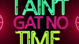 I-Aint-Gat-No-Time-Pepenazi