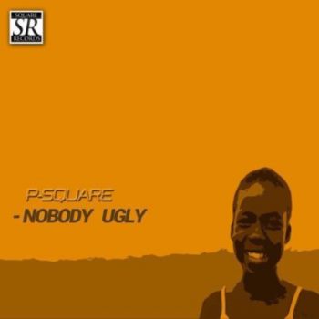 Nobody-Ugly-PSquare