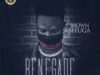Renegade – BrownShuga